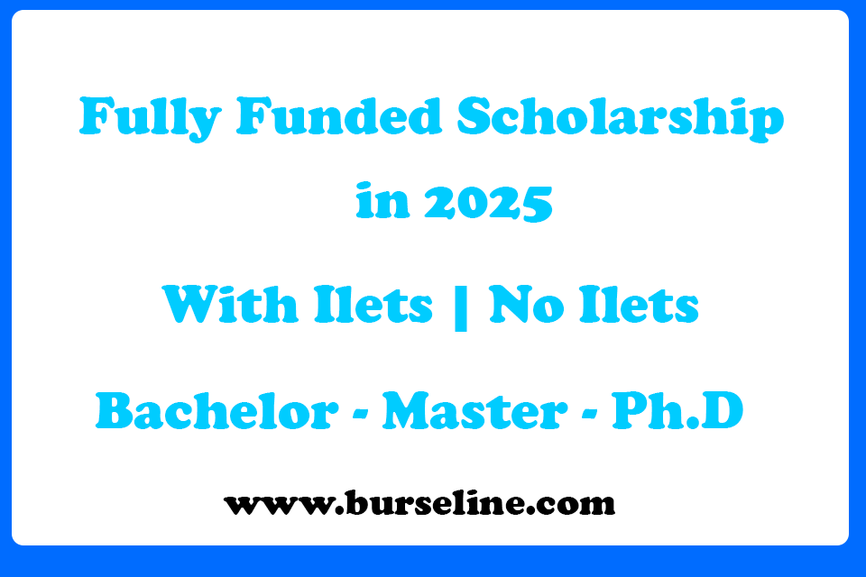 Fully Funded Scholarship in 2025