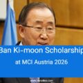 Ban Ki-moon Scholarship at MCI Austria 2026