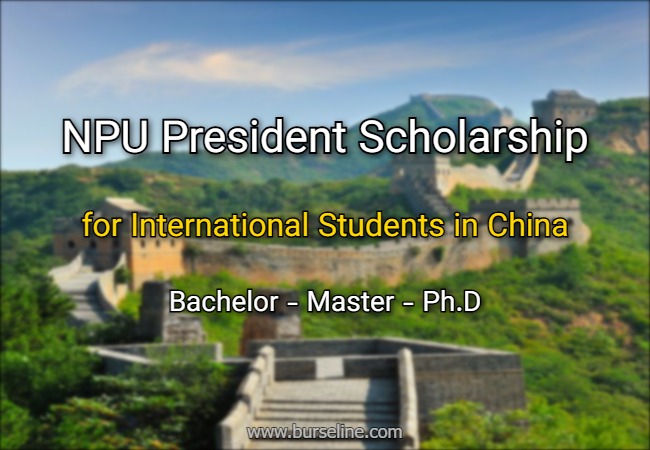 NPU President Scholarship 2026 for International Students in China
