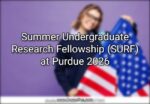 Summer Undergraduate Research Fellowship (SURF) 2026 at Purdue