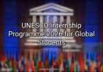 UNESCO Internship Programme 2026 for Global Students