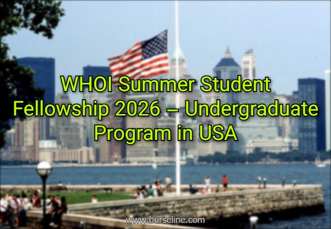 WHOI Summer Student Fellowship 2026 – Undergraduate Program in USA